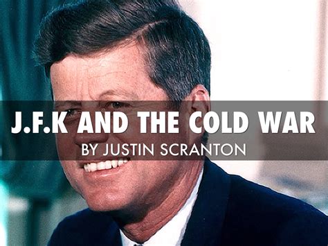 Jfk And The Cold War By Justin Scranton