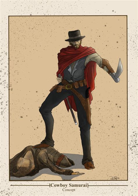 Cowboy Samurai Concept By Drewjames25 On Deviantart