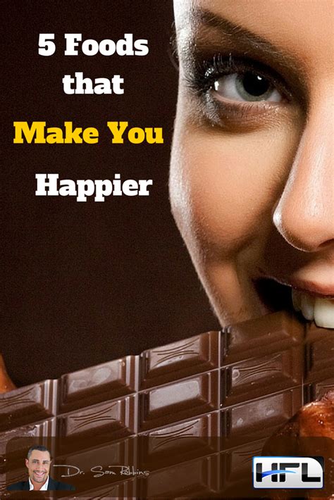 Foods That Make You Happier Did You Know That Food Can Be Just As