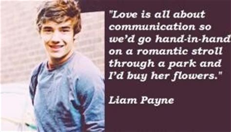 Liam was born in wolverhampton, west midland, england, uk to, parents, geoff and karen payne. Liam payne famous quotes 4 - Collection Of Inspiring Quotes, Sayings, Images | WordsOnImages