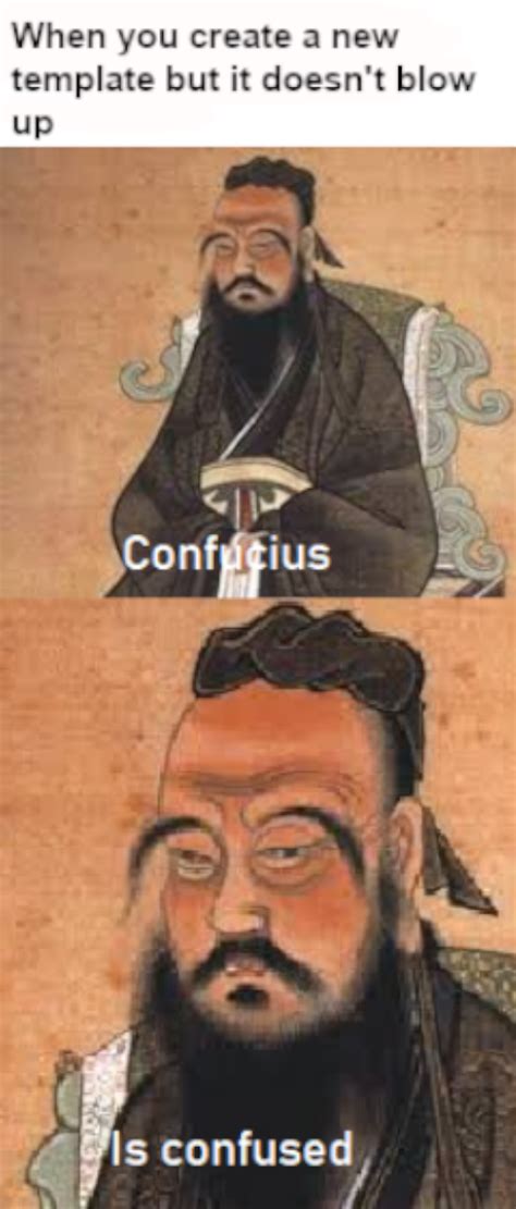 Confused Confucius The Original One Was Too Tiny So I Reuploaded It