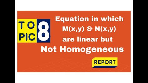 part 8 equation in which m x y and n x y are linear but not homogeneous youtube