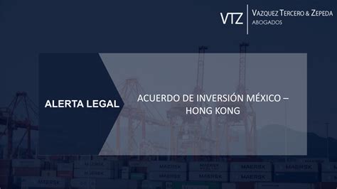 Acuerdo de Inversión México Hong Kong
