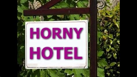 Horny Hotel YouTube