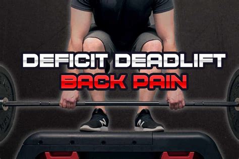 Deficit Deadlift Back Pain Causes Fixes A Specialist Explains