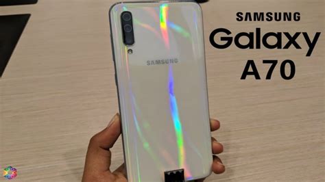 Samsung Galaxy A70 Official Video Release Date Price Specs Features Launch First Look