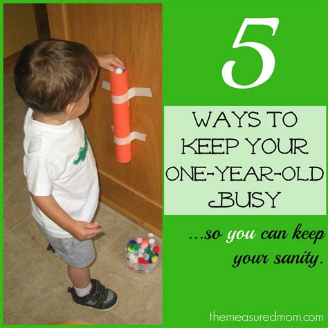 Toddler Time 5 Ways To Keep A 1 Year Old Busy The Measured Mom