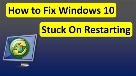 How To Fix Windows 10 Stuck On Restarting