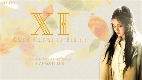 Lee Hi Ft Code Kunst Xi Lyrics Hanromeng Youtube