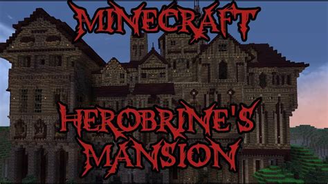 Herobrine S Mansion Part 1 The Quest Begins Minecraft Adventure Map Youtube