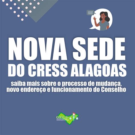 Cress Nova Sede Do Cress Alagoas Saiba Mais Sobre O Processo De Mudança Novo Endereço E