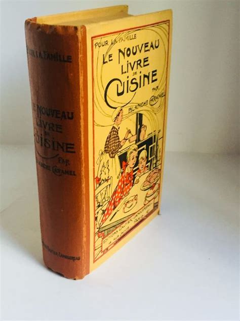 Blanche Caramel Le Nouveau Livre De Cuisine 1929 Catawiki