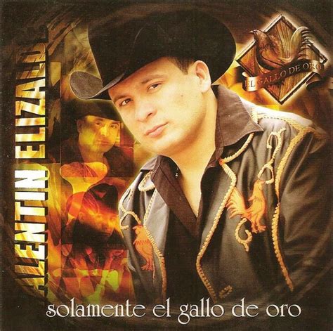 Solamente El Gallo De Oro By Valentín Elizalde Album Banda Sinaloense