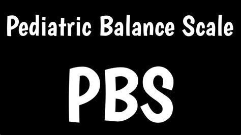 Pediatric Balance Scale Pbs Modified Berg Balance Scale Youtube