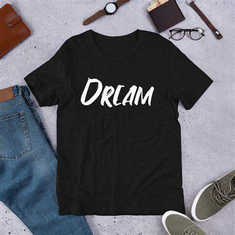 Dream T Shirtinspirational T Shirtmotivational Etsy