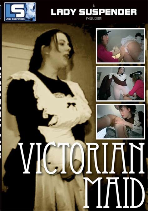 Victorian Maid Lady Suspender Unlimited Streaming At Adult Empire