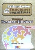 Estimulaci N De Las Funciones Cognitivas Nivel Funciones Ejecutivas