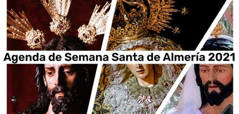 Agenda De Semana Santa 2021 De Almería Weeky