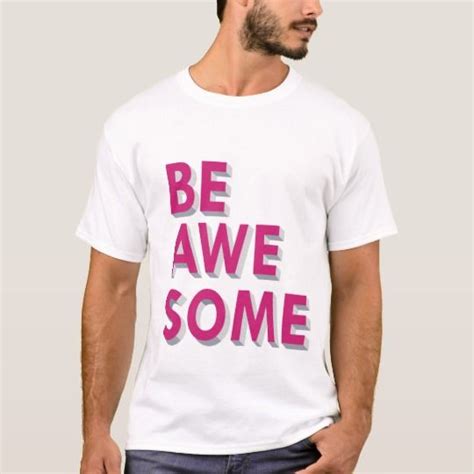 Be Awesome Tshirt T Shirt Diy Cool T Shirts Long Sleeve Shirts