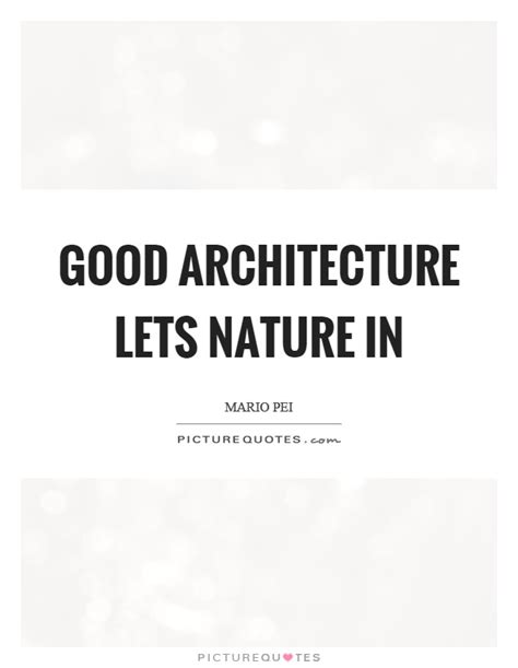 Architecture And Nature Quotes And Sayings Architecture And Nature
