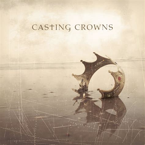 FLASHBACK FRIDAYS WEEK 16a Casting Crowns By Casting Crowns Why