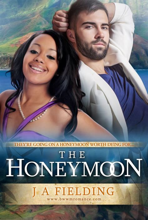 Read A Billionaire Bwwm Romance 7 The Honeymoon By J A Fielding Online Free Full Book China