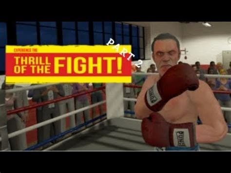 Thrill Of The Fight 2 YouTube