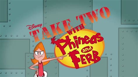 Take Two With Phineas And Ferb Opening Youtube