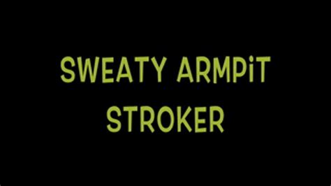 Sweaty Armpit Stroker Evilevaas Clip Store Clips4sale