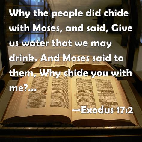 Exodus 172 Why The People Did Chide With Moses And Said