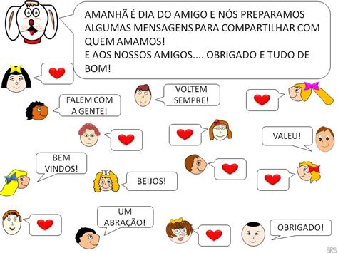 Pt a iniciativa para o estabelecimento de um dia do amigo reconhecido internacionalmente teve como antecedente histórico a cruzada mundial da amizade, que foi uma campanha em favor da valorização e realce da. Blog do Amigo Nicola: MENSAGENS PARA O DIA DO AMIGO