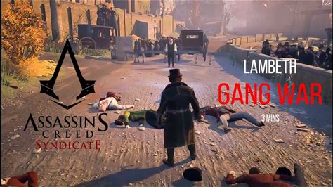 Assassins Creed Syndicate Lambeth Gang War YouTube