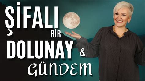 ŞİFALI BİR DOLUNAY VE GÜNDEM I Ayşen Tok İle Vedik Astroloji YouTube