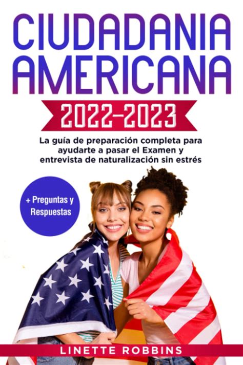 Buy Ciudadania Americana 2022 2023 La Guía De Preparación Completa