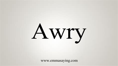 How To Say Awry Youtube