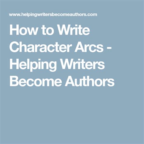 How To Write Character Arcs Helping Writers Become Authors