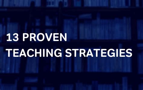 13 Most Effective Teaching Strategies For School Teachers Uk