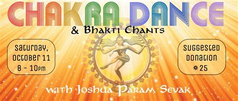 Chakra Dance And Bhakti Chants Practice Yoga Austin