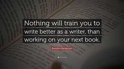 Write Nothing Wallpapers Writer Quote Sanderson Brandon