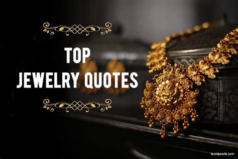 Top 23 Jewelry Quotes From Celebrities To Inspire Your Next Indulgence