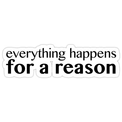 Everything Happens For A Reason Sticker Stickers By Lauren Glynn