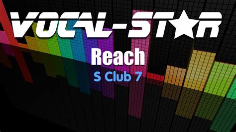 S Club 7 Reach Karaoke Version With Lyrics Hd Vocal Star Karaoke