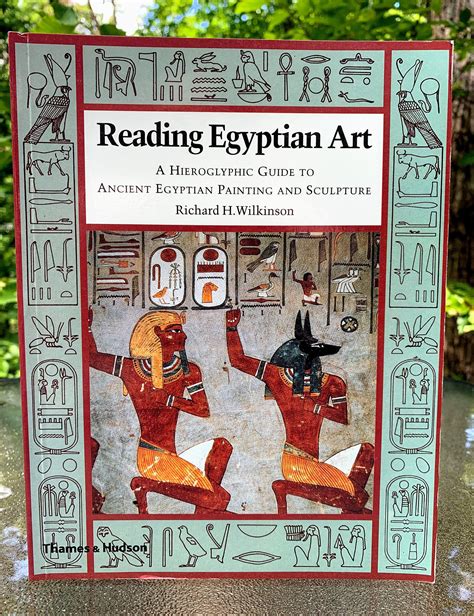 Reading Egyptian Art A Hieroglyphic Guide To Ancient Egyptian Painting
