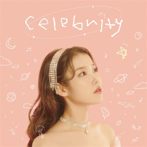 Iu Releases New Song Celebrity For Her Upcoming Album — Hashtag Legend