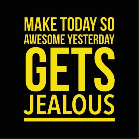 Make Today So Awesome Yesterday Gets Jealous Cutout Zazzle