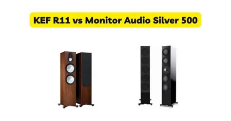 Kef R11 Vs Monitor Audio Silver 500 All For Turntables