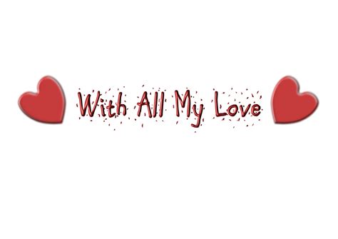 With All My Love Free Stock Photo Public Domain Pictures