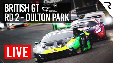 British GT Championship 2022 Round 2 Oulton Park YouTube