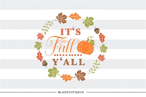 Its Fall Yall Svg File Cutting File Clipart In Svg Eps Dxf Png