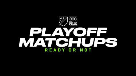 Audi 2021 Mls Cup Playoffs Field Is Set Here Are The Round One
